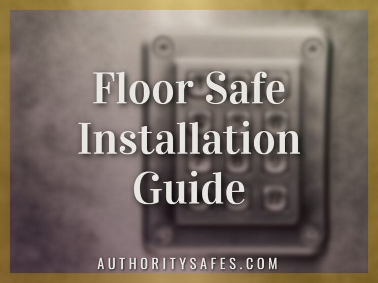 Floor Safe Installation Guide