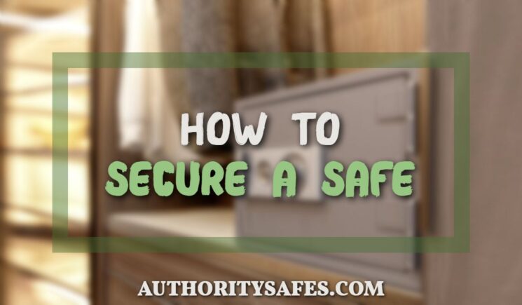How to Secure a Safe